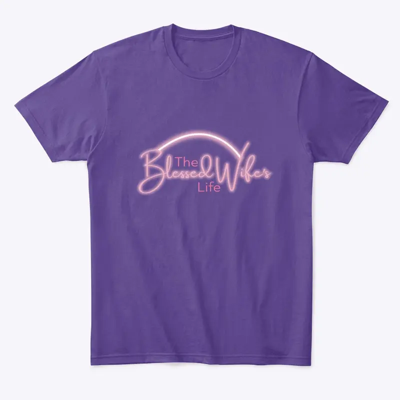 The Blessed Wife’s Life Tee