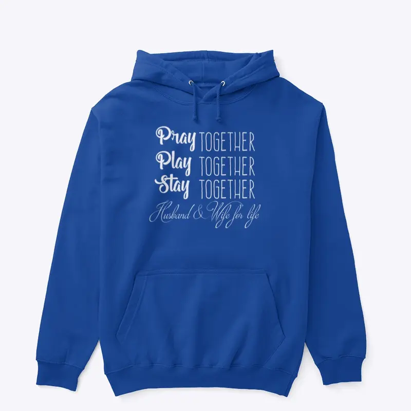 Pray, Play, Stay Together Couples Hoodie