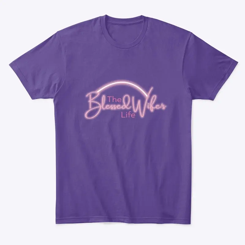 The Blessed Wife’s Life Tee